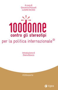 100 donne contro gli stereotipi per la politica internazionale - Librerie.coop