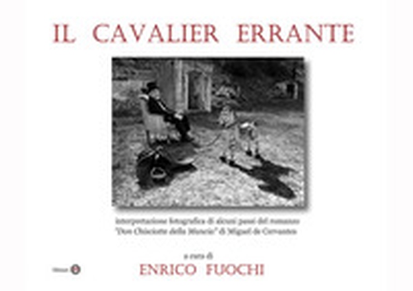 Il cavalier errante - Librerie.coop Il cavalier errante - Librerie.coop