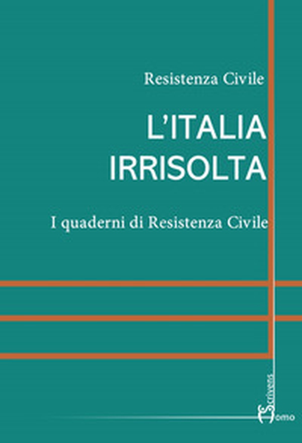 L'Italia irrisolta - Librerie.coop L'Italia irrisolta - Librerie.coop
