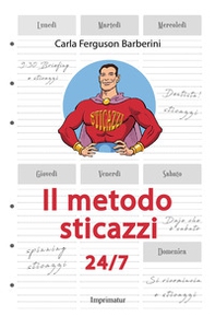 Il metodo sticazzi 24/7 - Librerie.coop