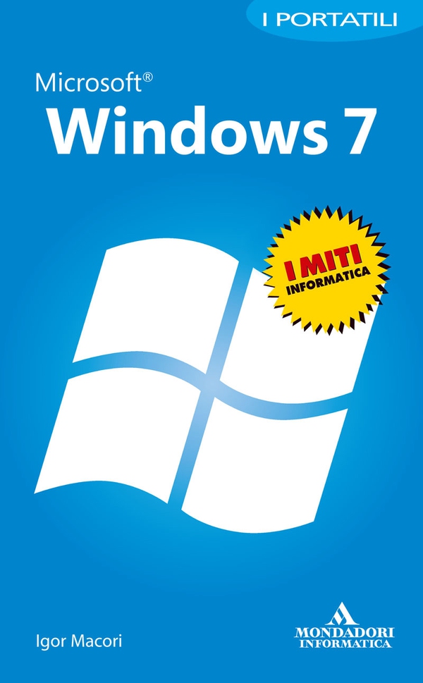 Microsoft Windows 7 I portatili - Librerie.coop Microsoft Windows 7 I portatili - Librerie.coop