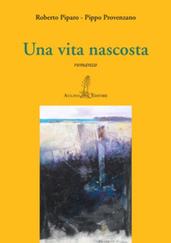 Una vita nascosta - Librerie.coop Una vita nascosta - Librerie.coop