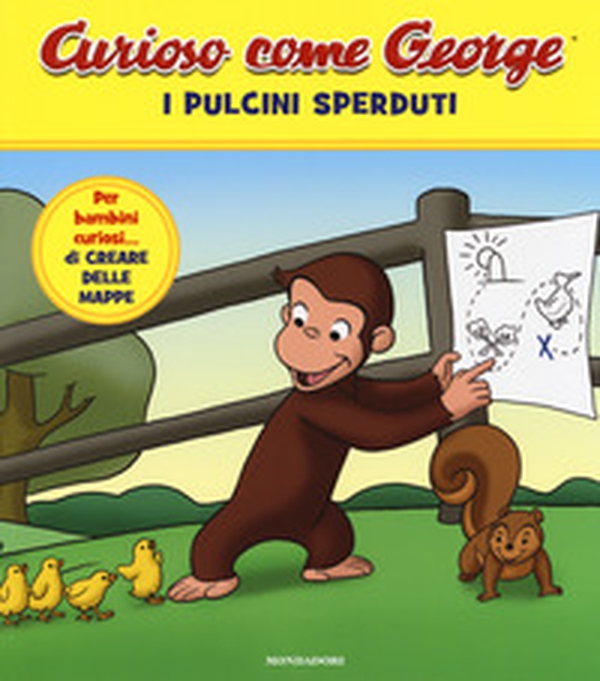 I pulcini sperduti. Curioso come George - Librerie.coop I pulcini sperduti. Curioso come George - Librerie.coop