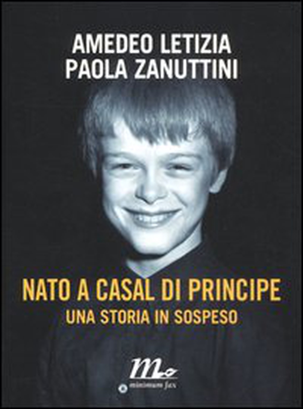 Nato a Casal di Principe. Una storia in sospeso - Librerie.coop Nato a Casal di Principe. Una storia in sospeso - Librerie.coop