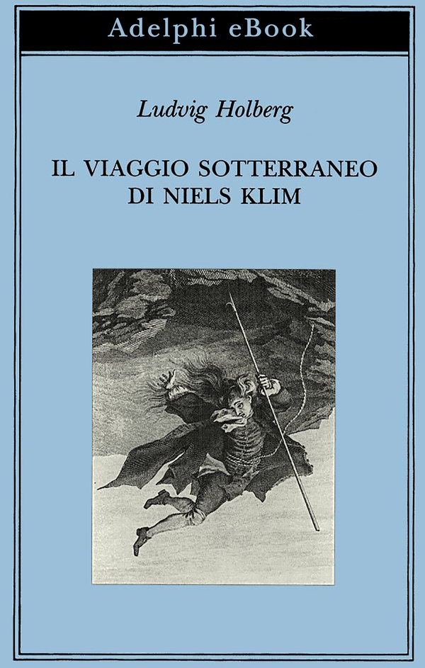 Il viaggio sotterraneo di Niels Klim - Librerie.coop