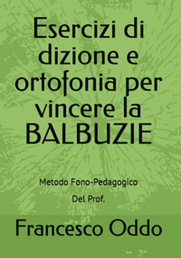 Esercizi di dizione e ortofonia per vincere la balbuzie - Librerie.coop Esercizi di dizione e ortofonia per vincere la balbuzie - Librerie.coop