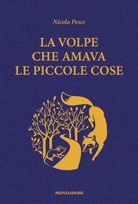 La volpe che amava le piccole cose - Librerie.coop