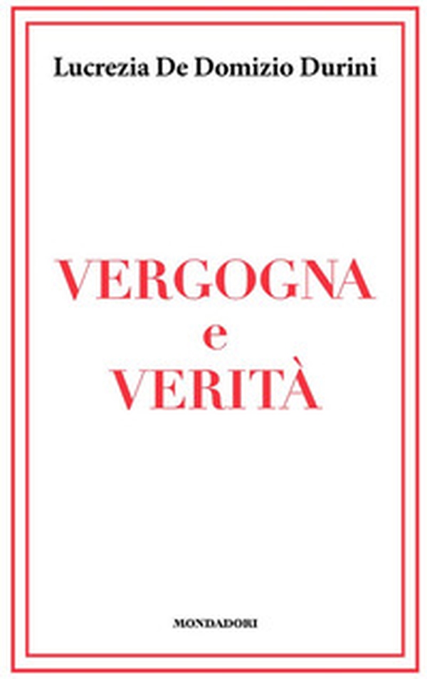 Vergogna e verità - Librerie.coop Vergogna e verità - Librerie.coop