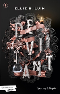 Deviant. Satellite - Vol. 4 - Librerie.coop