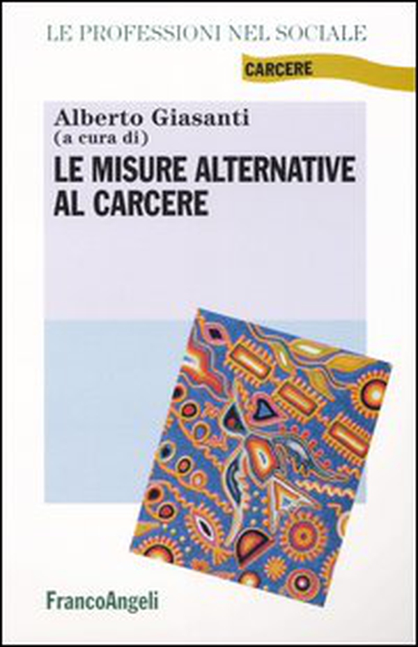Le misure alternative al carcere - Librerie.coop Le misure alternative al carcere - Librerie.coop