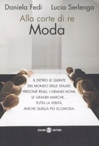 Alla corte di re moda - Librerie.coop