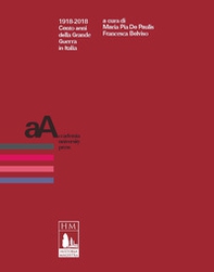 1918-2018. Cento anni della Grande Guerra in Italia - Librerie.coop 1918-2018. Cento anni della Grande Guerra in Italia - Librerie.coop