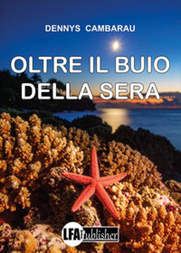 Oltre il buio della sera - Librerie.coop Oltre il buio della sera - Librerie.coop