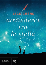Arrivederci tra le stelle - Librerie.coop Arrivederci tra le stelle - Librerie.coop