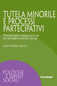 Tutela minorile e processi partecipativi - Librerie.coop Tutela minorile e processi partecipativi - Librerie.coop