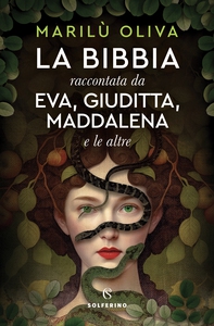 La Bibbia raccontata da Eva, Giuditta, Maddalena e le altre - Librerie.coop La Bibbia raccontata da Eva, Giuditta, Maddalena e le altre - Librerie.coop