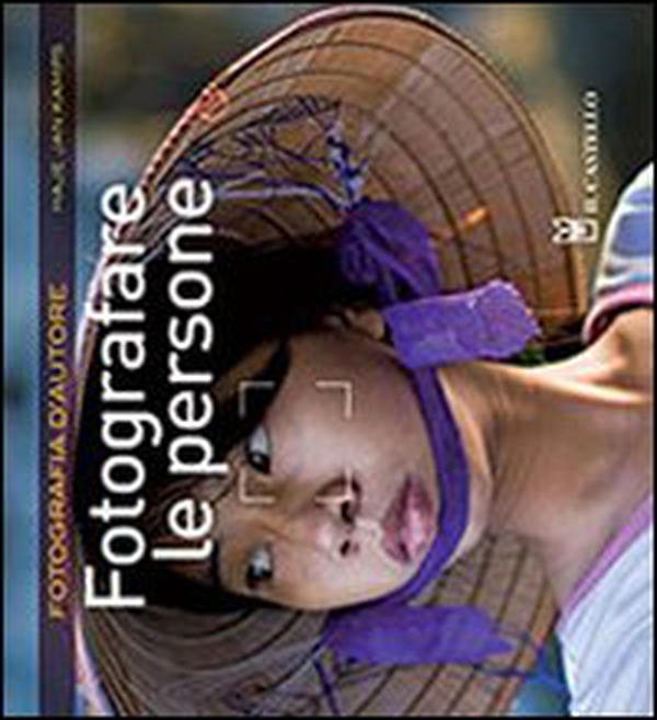 Fotografare le persone - Librerie.coop Fotografare le persone - Librerie.coop