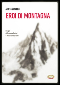 Eroi di montagna - Librerie.coop