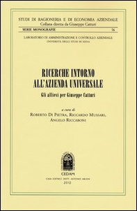 Ricerche intorno all'azienda universale. Gli allievi per Giuseppe Catturi - Librerie.coop