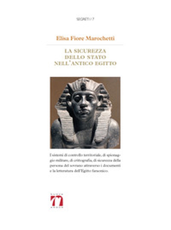 La sicurezza dello stato nell'Antico Egitto - Librerie.coop La sicurezza dello stato nell'Antico Egitto - Librerie.coop