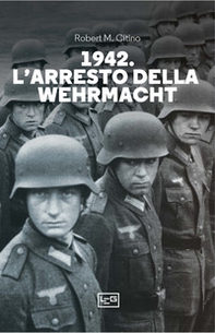 1942. L'arresto della Wehrmacht - Librerie.coop 1942. L'arresto della Wehrmacht - Librerie.coop