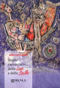 Voglio raccontarvi...della luna e delle stelle - Librerie.coop Voglio raccontarvi...della luna e delle stelle - Librerie.coop