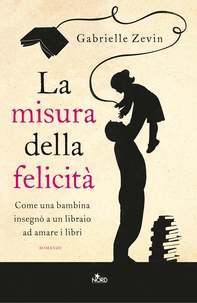 La misura della felicità - Librerie.coop La misura della felicità - Librerie.coop