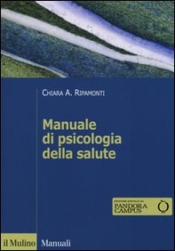 Manuale di psicologia della salute. Prospettive cliniche, dinamiche e relazionali - Librerie.coop