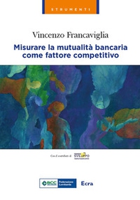 Misurare la mutualità bancaria come fattore competitivo - Librerie.coop