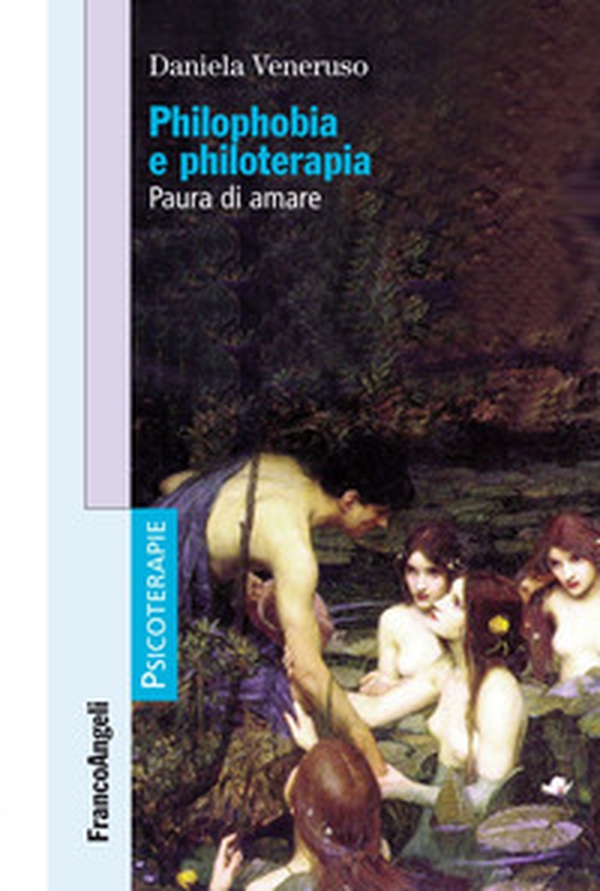 Philophobia e philoterapia. Paura di amare - Librerie.coop Philophobia e philoterapia. Paura di amare - Librerie.coop