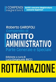 Compendio di diritto amministrativo. Parte generale e speciale - Librerie.coop