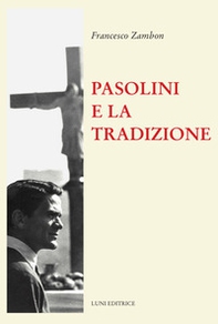 Pasolini e la tradizione - Librerie.coop