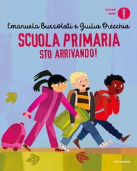 Scuola primaria sto arrivando! - Librerie.coop