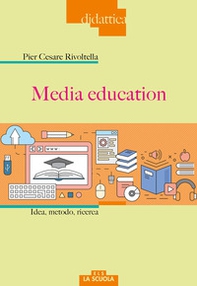 Media education. Idea, metodo, ricerca - Librerie.coop