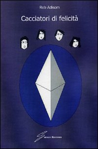 Cacciatori di felicità - Librerie.coop