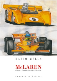 McLaren. Can-am. Formula Uno 1966-1970. Usac - Librerie.coop