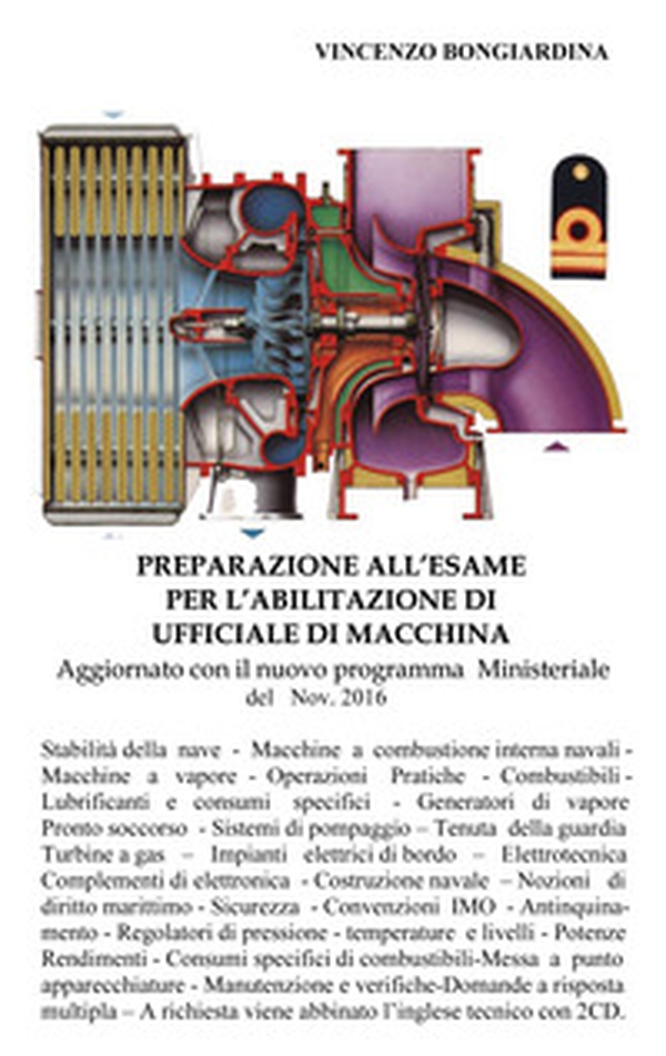 Preparazione all'esame per l'abilitazione di ufficiale di macchina - Librerie.coop Preparazione all'esame per l'abilitazione di ufficiale di macchina - Librerie.coop