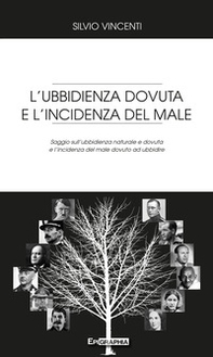 L'ubbidienza dovuta e l'incidenza del male. Saggio sull'ubbidienza naturale e dovuta e l'incidenza del male dovuto ad ubbidire - Librerie.coop L'ubbidienza dovuta e l'incidenza del male. Saggio sull'ubbidienza naturale e dovuta e l'incidenza del male dovuto ad ubbidire - Librerie.coop