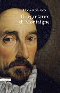 Il segretario di Montaigne - Librerie.coop