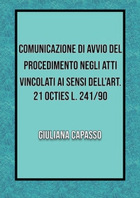 Comunicazione di avvio nel procedimento negli atti vincolati ai sensi dell'art. 21 octies L. 241/90 - Librerie.coop