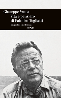 Vita e pensiero di Palmiro Togliatti - Librerie.coop