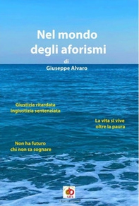 Nel mondo degli aforismi di Giuseppe Alvaro - Librerie.coop