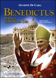Benedictus. Servus servorum Dei - Librerie.coop