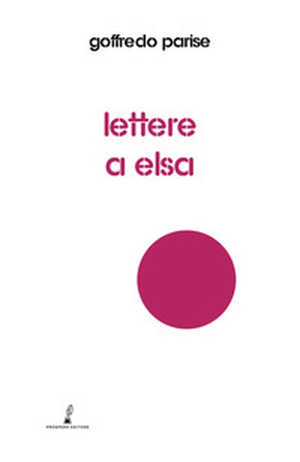 Lettere a Elsa - Librerie.coop Lettere a Elsa - Librerie.coop