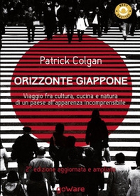 Orizzonte Giappone. Viaggio fra cultura, cucina e natura di un paese all'apparenza incomprensibile - Librerie.coop Orizzonte Giappone. Viaggio fra cultura, cucina e natura di un paese all'apparenza incomprensibile - Librerie.coop