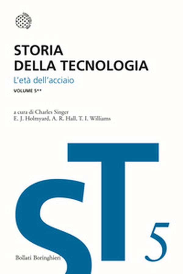 Storia della tecnologia - Vol. 5\2 - Librerie.coop Storia della tecnologia - Vol. 5\2 - Librerie.coop