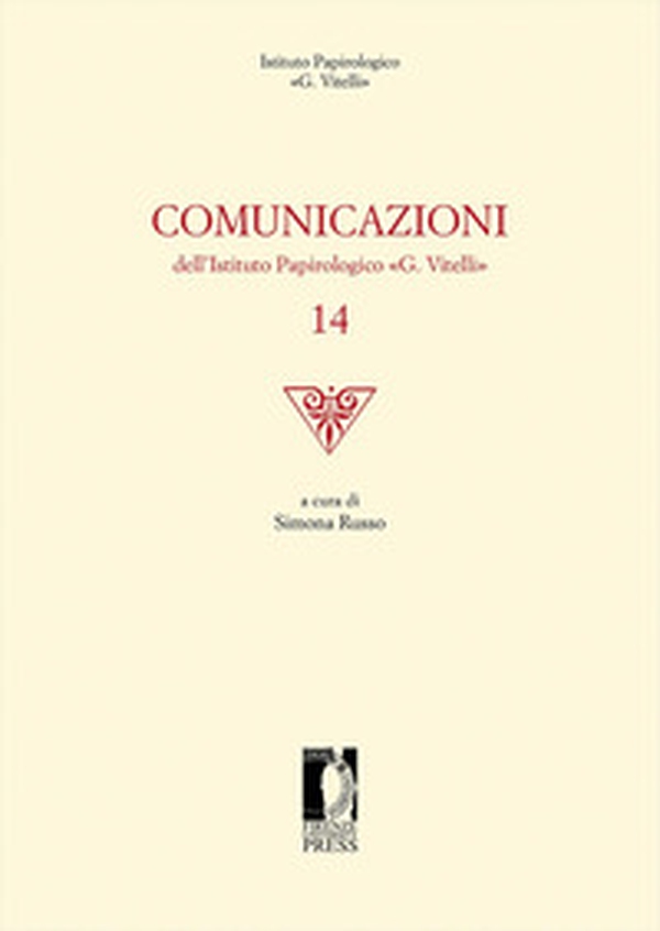 Comunicazioni dell'Istituto papirologico «G. Vitelli» - Librerie.coop Comunicazioni dell'Istituto papirologico «G. Vitelli» - Librerie.coop