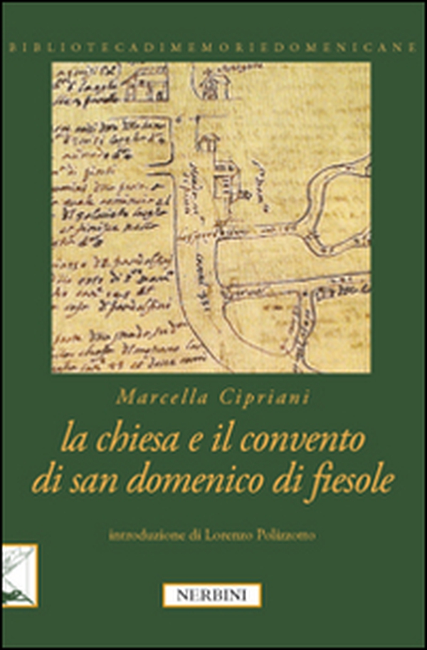 La Chiesa e il Convento di San Domenico di Fiesole - Librerie.coop La Chiesa e il Convento di San Domenico di Fiesole - Librerie.coop