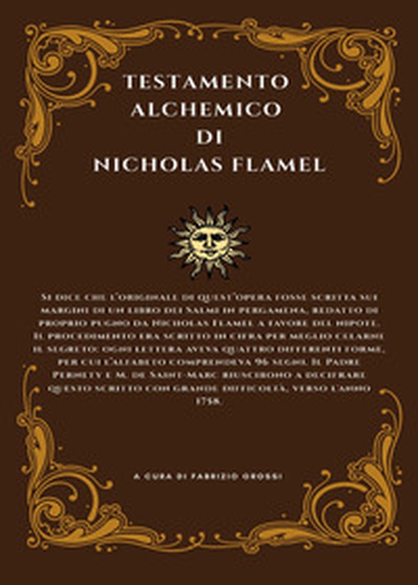 Il testamento alchemico di Nicholas Flamel - Librerie.coop Il testamento alchemico di Nicholas Flamel - Librerie.coop