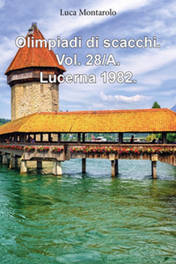 Olimpiadi di scacchi - Vol. 28\A - Librerie.coop Olimpiadi di scacchi - Vol. 28\A - Librerie.coop